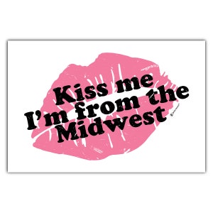 Carte postale Embrasse-moi, je viens du Midwest