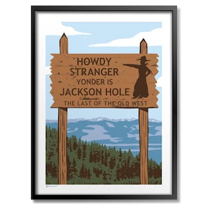 Stampa del cartello "Jackson Hole Howdy"