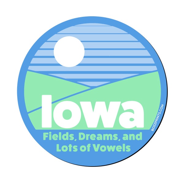 Iowa: Fields, Dreams, and Lots of Vowels Magnet/Sticker