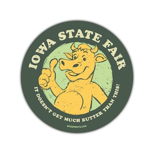 Iowa State Fair Doesn&#39;t Get Much Butter Magnet/Sticker
