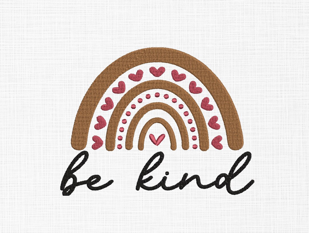 Be Kind Embroidery Design Kind Embroidery Design Rainbow Etsy
