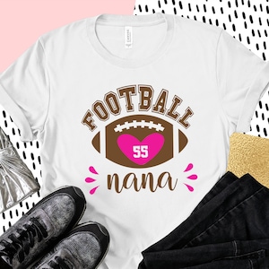 Custom Football Nana Shirt, Personalized Football Nana Shirt, Football Grandma Tee, Football Shirts, Sports Grandma Shirt, Add Number