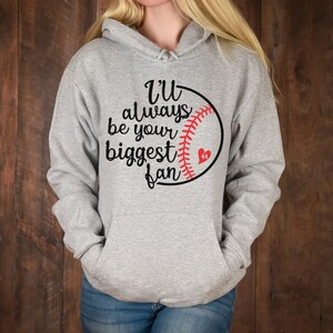 Custom Baseball Mom Hoodie, I'll Always Be Your Biggest Fan Hoodie, Hoodies for Baseball Moms, Baseball Grandma Hoodie, Baseball Gifts