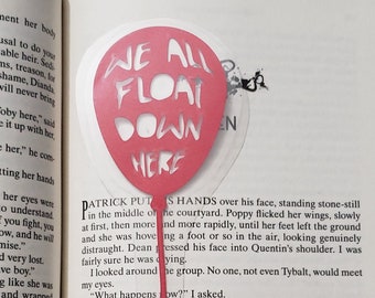 We All Float Down Here - Stephen King IT Quote Inspired Bookmark Hand Cut Silhouette DIY Custom Georgie red balloon