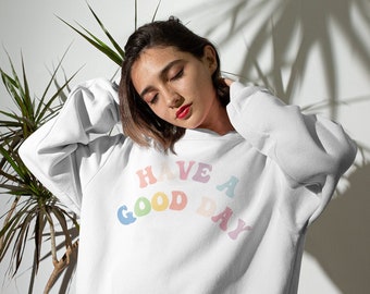 HAVE A GOOD DAY Unisex Heavy Blend Crewneck Sweatshirt | Cute Vintage Sweatshirt | Trendy Crewneck | Oversized Crewneck | Gift