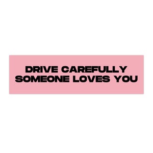 Someone Loves You Funny Car Bumper Sticker, Auto Decal