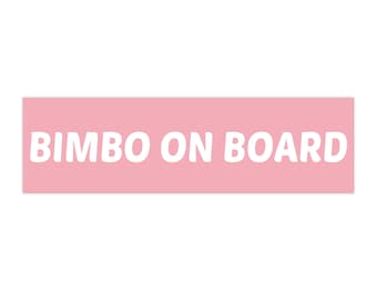 Bimbo On Board Funny Car Bumper Sticker, Auto Decal