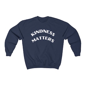 KINDNESS MATTERS Crewneck Sweatshirt | Cute Vintage Sweatshirt | Trendy Crewneck | Oversized Sweater | Athletic Sweater