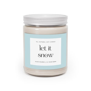 Let It Snow (Soy Wax Hand Poured Candle 9 oz.) | Funny Holiday Gift | Best Friend Present | Apartment Decor | Winter Candle