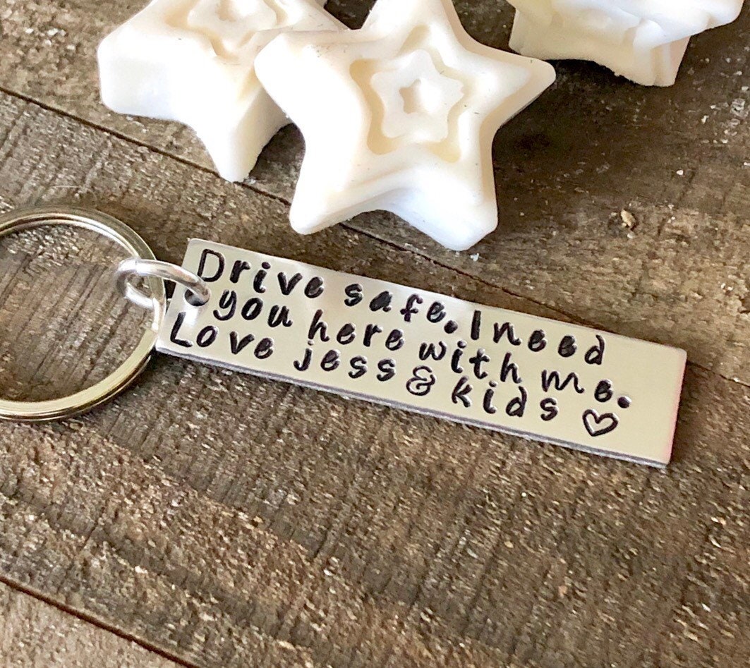 Personalized Drive safe keychain for boyfriend Custom dad Etsy