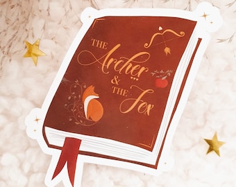 The Archer & The Fox Glossy Sticker | Once Upon A Broken Heart Fairytale Sticker | The Ballad Of Never After Book Sticker