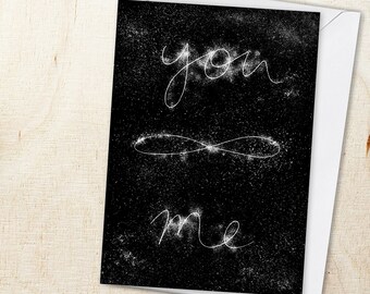 Valentines Card You Me Eternity, Love You, Soulmate, Space, Stars, Romantic, Anniversary, Eco-Friendly Greeting Card