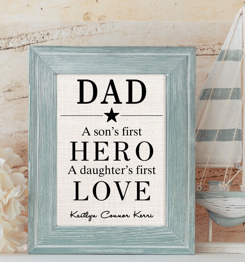 DAD  A son's first HERO  A daughter's first LOVE  image 1