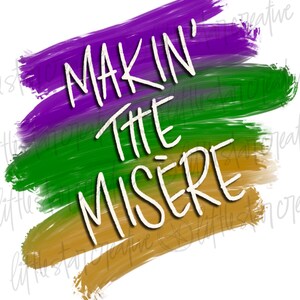 Makin’ The Misére Mardi Gras Cajun Sublimation Image