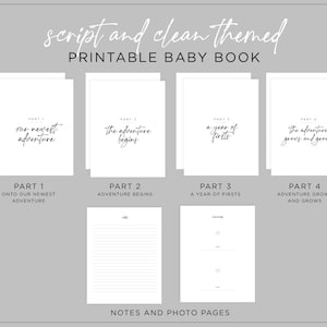 May include: Printable baby book with four sections: "Our newest adventure", "The adventure begins", "A year of firsts", and "The adventure grows and grows". Each section has a title page with a handwritten script font and lined pages for notes and photos.