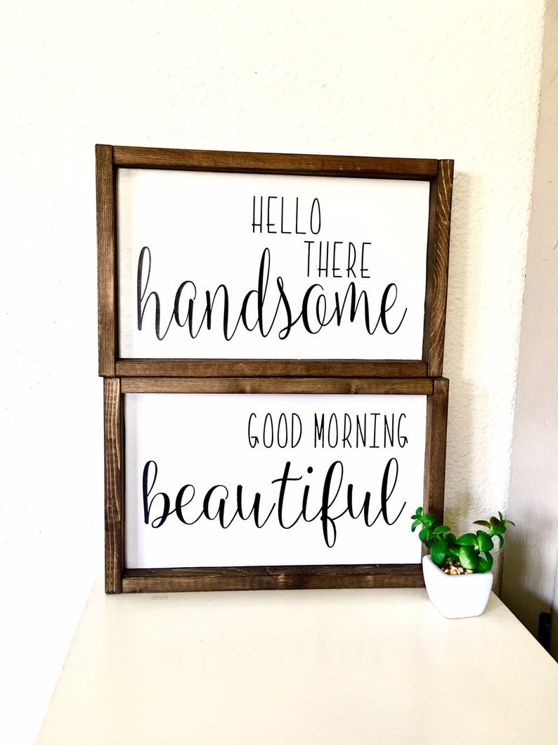 Bathroom Wood Sign Hello Handsome Good Morning Beautiful Etsy