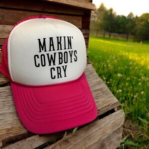 Makin &#39;Cowboys Cry Hut, Cowboyhut, Western Trucker Hut, Schaumfronthut, Cowgirlhut, Westernhut.