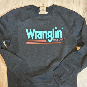 Sweatshirt Wranglin' Cattle & Kids, shirt boer, shirt rancher, shirt moeder, shirt moeder, shirt boerderijvrouw, grafisch T-shirt