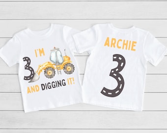Digger Birthday Number on Back Kids T-Shirt, 'I'm Digging Being' Shirt, Trucks Lorries Diggers Construction Vehicle Boys Gift Birthday Party