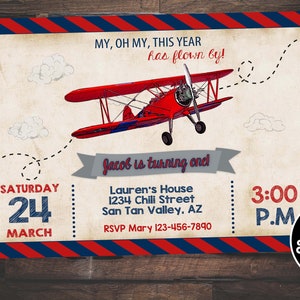 May include: An invitation with a vintage airplane design. The red biplane is the focal point, with the text "My, oh my, this year has flown by!" above it. The invitation includes the date, time, and location for a birthday party.