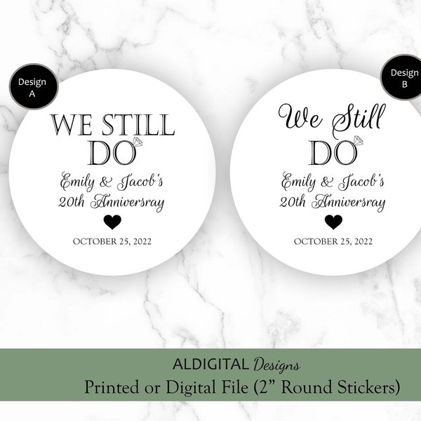 We Still Do Favor Stickers, We Still do Stickers, Vow Renewal Favor Stickers, Anniversary Favor Stickers, Vow Renewal Stickers