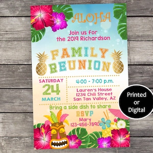 May include: A colorful invitation for a family reunion with a tropical theme. The invitation features a tiki mask, pineapples, hibiscus flowers, and the text "ALOHA Join us for the 2019 Richardson FAMILY REUNION Saturday 24 March 4:00-7:00 p.m. Lauren's House 1234 Chili Street San Tan Valley, AZ Bring a side dish to share RSVP Mary 123-456-7890 Printed or Digital".