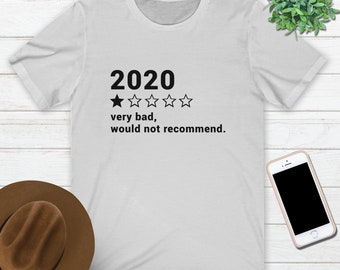 2020 Very Bad Would Not Recommend, 2020 Bewertung - Unisex Jersey Kurzarm-T-Shirt