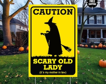 Funny Scary Old Lady Halloween Yard Sign, Caution Witch Sign
