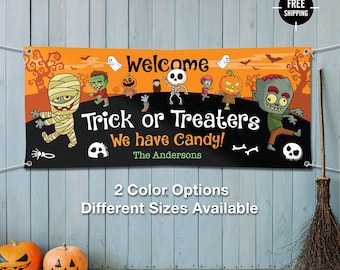 Custom Halloween Banner, Trick or Treaters Welcome, Personalized Scrim Vinyl