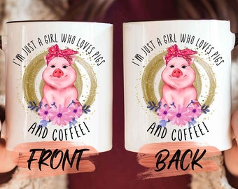 Pig Mug, I’m Just A Girl Who Loves Pigs Mug For Pig Lover Friend Birthday, Pig Gifts For Women, Pig Cup, Piggy Mug Gifts For Her
