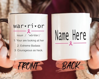 Custom Warrior Mug, Fight Breast Cancer Gift Mug For Her Breast Cancer Awareness, Warrior Definition, Cancer Patient Gift, Breast Cancer Mug