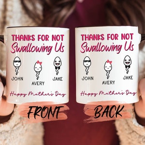 Thanks For Not Swallowing Us Mug, Funny Mug For Mom Mother’s Day Gift, Mothers Day Mug, Funny Mom Mug, Mama Mug, Funny Mugs For Women
