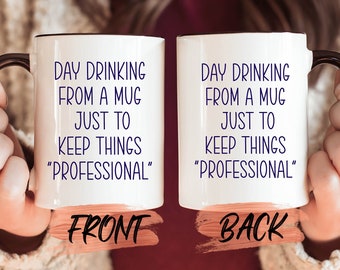 Day Drinking Mug, Office Humor Mug For Coworkers’ Christmas Gift, Funny Coworker Gift, Funny Work Gift, Funny Coworker Mug For Men And Women