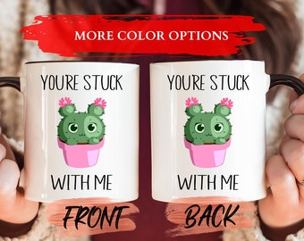 You’re Stuck With Me Mug, Cactus Mug For Succulent Lovers Birthday Gift, Succulent Mug, Funny Cactus Mug, Cute Cactus Mug, Cactus Lover Gift