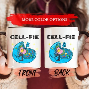 Cell-Fie Mug, Science Mug For Teachers Birthday Gift, Cells Mug, Cell Culture Mug, Science Coffee Cup, Funny Cute Gifts, Science Gift