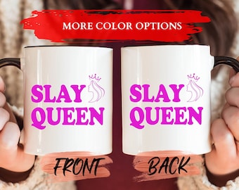Slay Queen Mug, Slay Gift Mug For Women Birthday Gift, Girl Power Gift, Girl Power Mugs, Slay Coffee Mug, Crown Queen Mug, Inspiring Mug