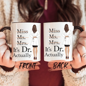 Personalized Doctor Mug Custom Gift, Miss Ms Mrs Dr Mug For Doctors’ Birthday Gift, Doctor Gift, PHD Gift, Custom Mug Gift For Doctors
