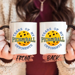 Tears Of My Pickleball Opponents Mug, Pickleball Lover Gifts Mug For Men & Women National Pickleball Day, Pickleball Gifts, Pickleball Mug