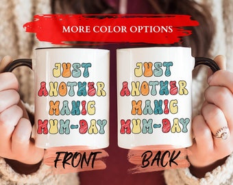 Just Another Manic Mum Day Mug, Mothers Day Mug For Mums’ Mother’s Day Gift, Funny Mom Mug, Manic Mum Day Mug, Retro Mug Gift For Mommy