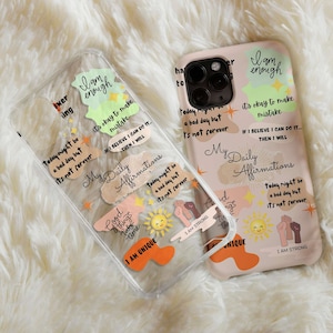 Daily Affirmations Phone Case, Quote Phone Case For Women Birthday Gift, Self Love Gift, Self Love Care Quote, Mental Health Gift For Her