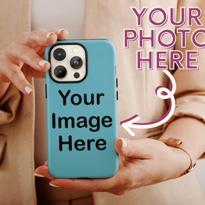Your Image Here Phone Case, Personalized Photo Phone Case For Men And Women Christmas Gift, Custom Phone Case, Photo Phone Case For Him/Her