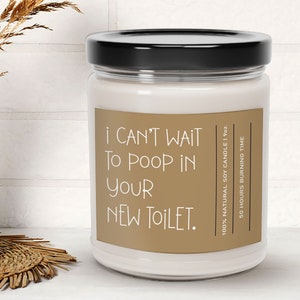 I Can't Wait To Poop In Your New Toilet Candle, Funny Poop Scented Candle For Friends Housewarming Gift, Funny Toilet Candle, New Home Gift