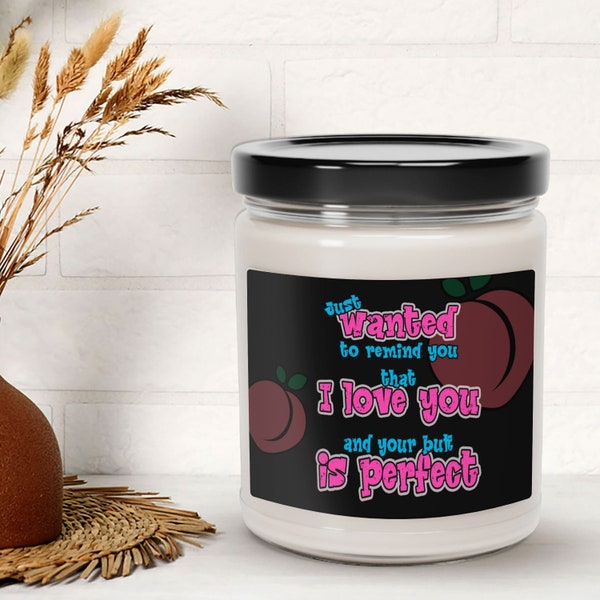 Perfect Butt Candle, Butt Scented Candle For Girlfriend Anniversary Gift, Adult Humor Candle, Butt Jokes Candle, Couple Candle For Wife