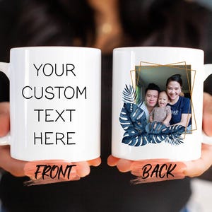 Custom Photo And Text Mug For Men And Women Birthday, Custom Mug, Personalized Photo Mug, Custom Coffee Mug, Photo Mug For Mother's Day Gift image 2