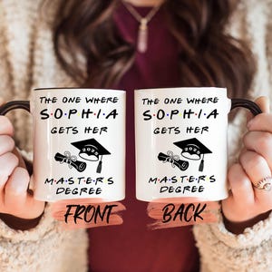 The One Where Mug, Graduation Mug For Men & Women Graduation Gift, Custom Graduate Gift, Masters Degree Mug, Masters Graduation For Him/Her