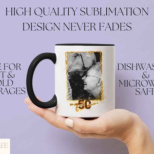 May include: White ceramic mug with a black handle. The mug features a black and white photo of a couple with the text "50th Anniversary" in gold lettering. The mug is dishwasher and microwave safe.