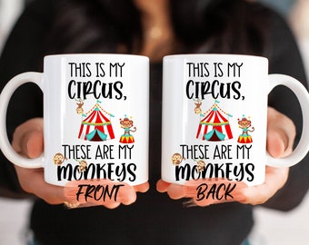 Monkey Mug, This is my Circus, These Are My Monkeys Mug For Siblings Christmas Gift, Monkey Gift, Monkey Lover Gift For Men And Women