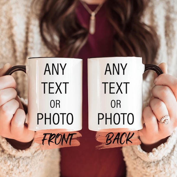 Custom Design Mug, Design Your Own Mug For Men And Women Birthday Gift, Customized Mug, Custom Text Mug, Custom Image Mug For Anniversary