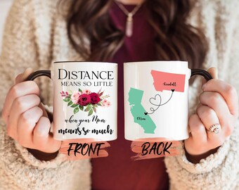 Distance Means So Little Mug, Mother Daughter Gift Long Distance Mug For Mom Birthday, State To State Mug, Long Distance Cup For Mom