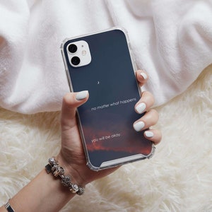 You Will Be Okay Phone Case, Quote Phone Case For Men & Women Christmas Gift, Self Love Gift, Quotes Phone Case, Minimalist Case For Him/Her image 2